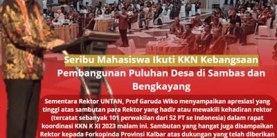 Seribu Mahasiswa Ikuti KKN Kebangsaan Pembangunan Puluhan Desa di Sambas dan Bengkayang
